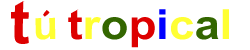 Tu Tropical